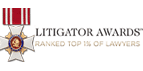Litigator Awards | Ranked Top 1% of Lawyers